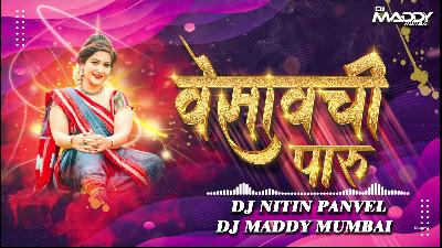 Vesavchi Paru - DJ Nitin   DJ Maddy Mumbai